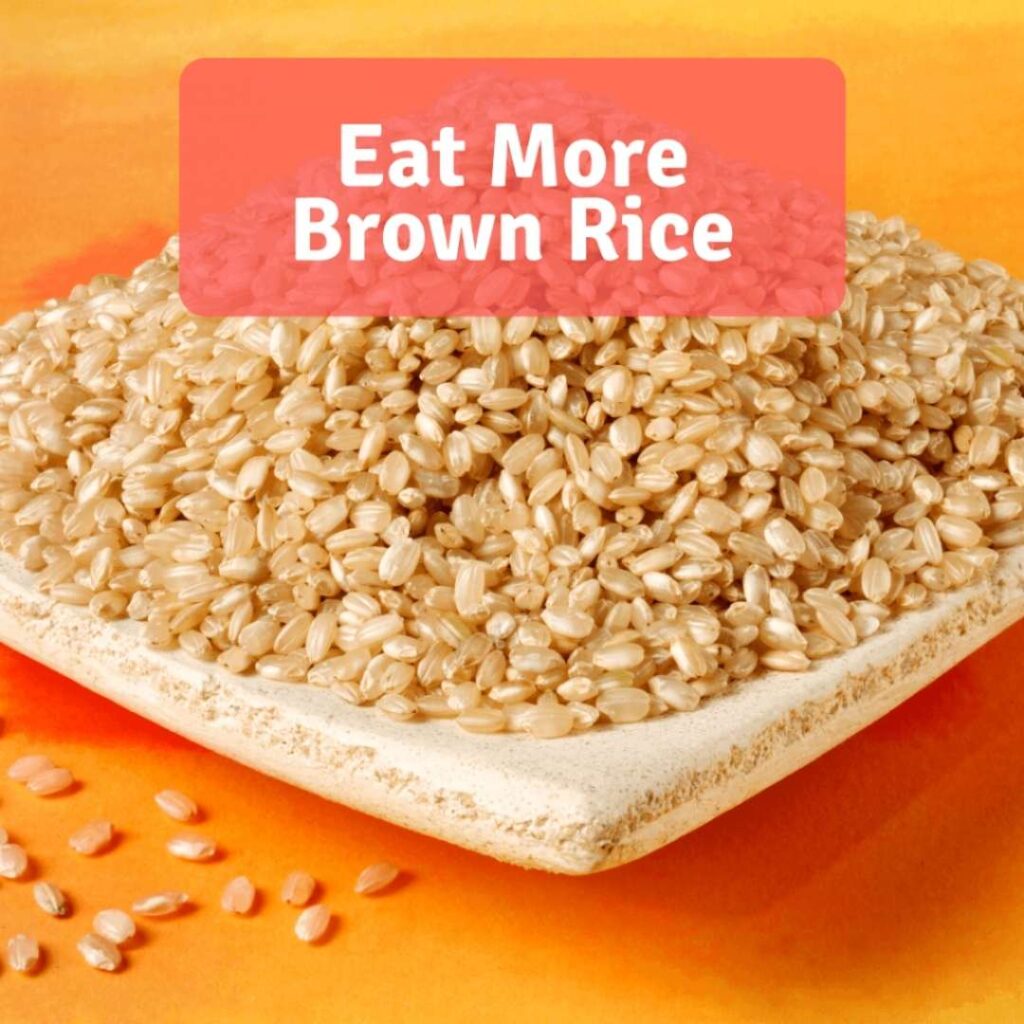 Healthy eating habits, eat brown rice