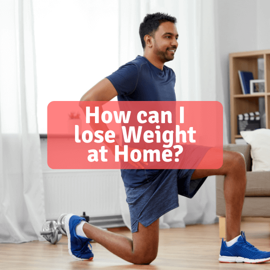 How can I lose weight at home